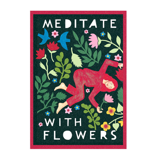 Meditate With Flowers Greeting Card