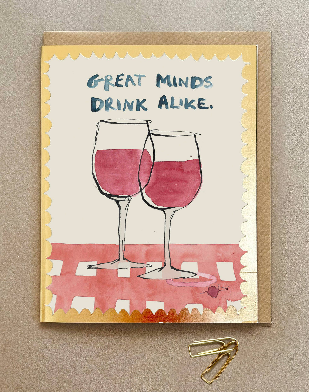 'Great Minds Drink Alike' Greeting card