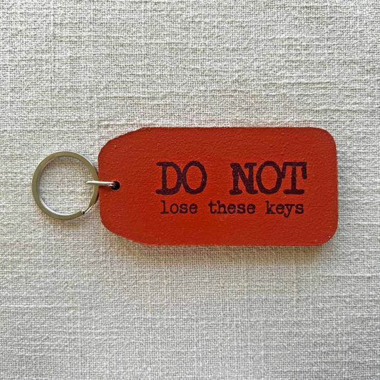 Wooden Keyring - Do Not Lose These Keys