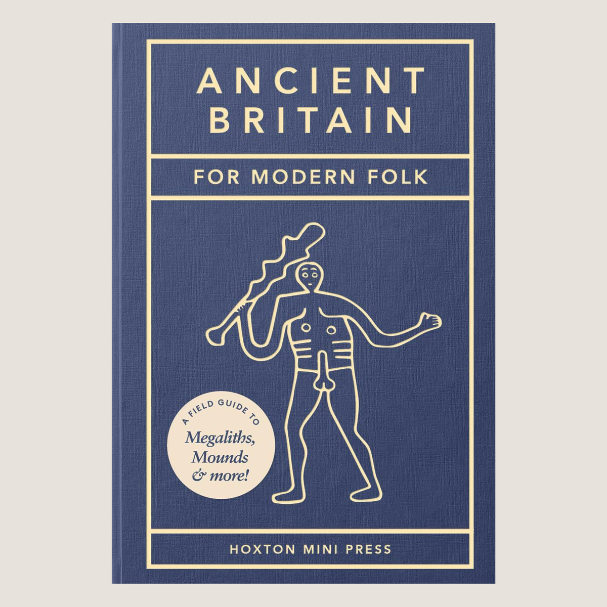 Ancient Britain for Modern Folk - Hardback