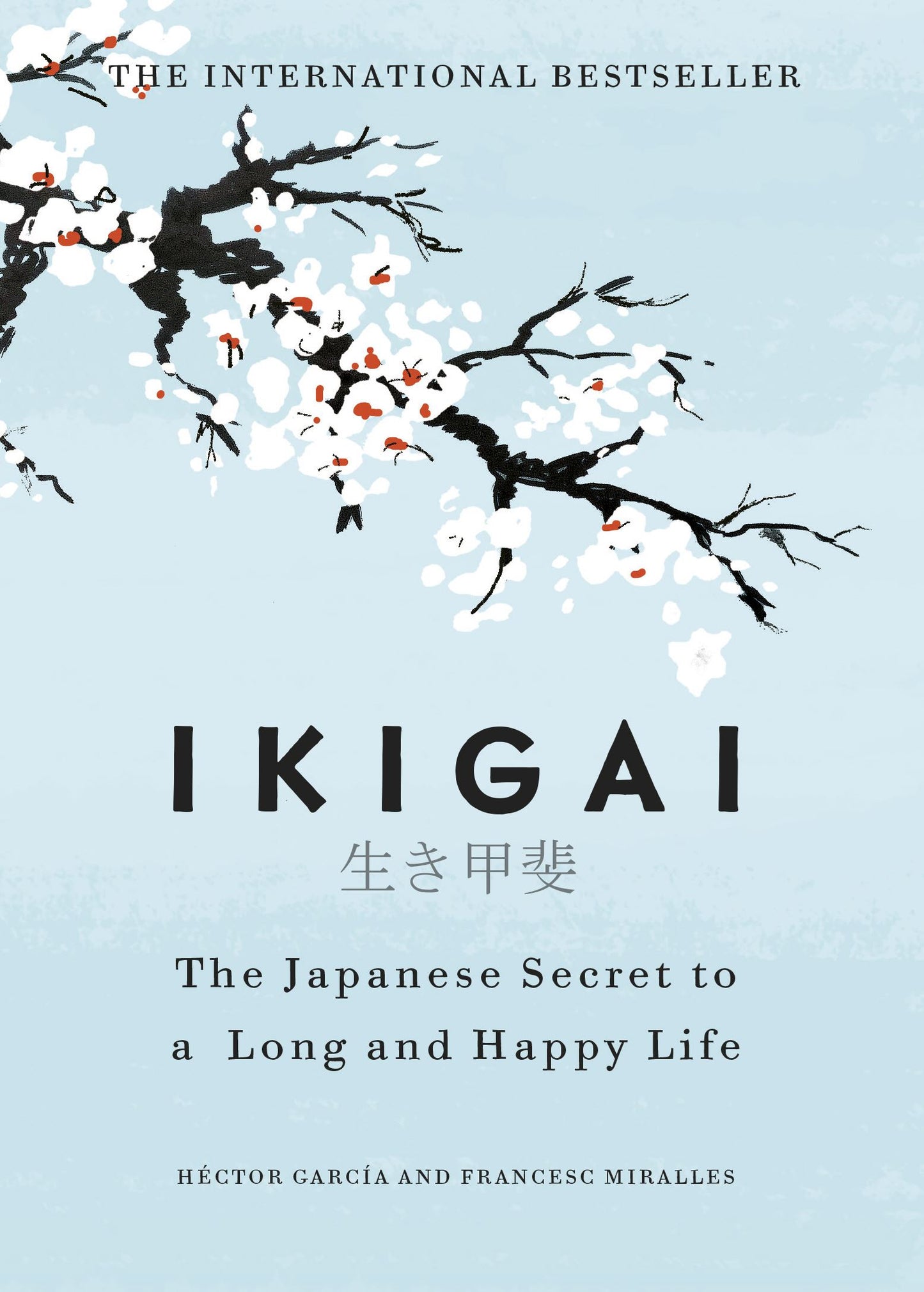 Ikagai: The Japanese Secret to a Long and Happy Life