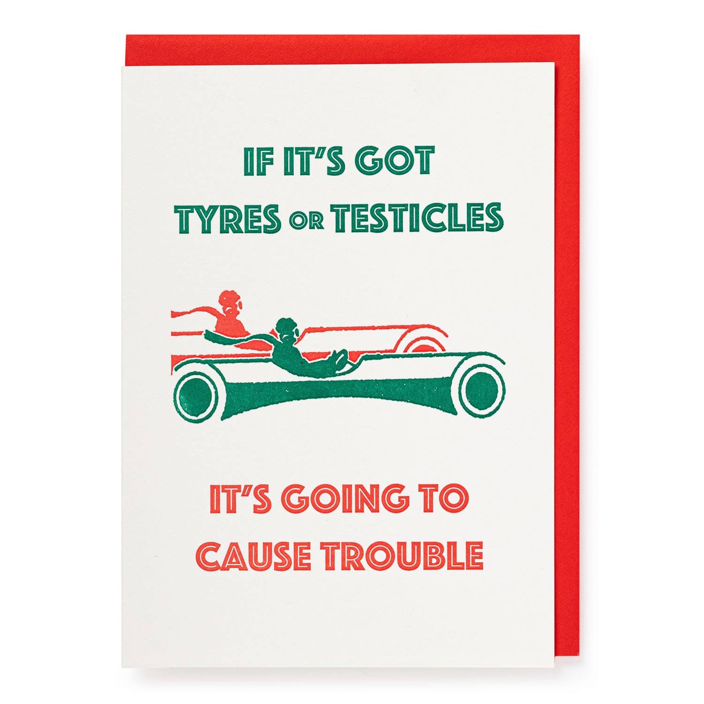 Tyres or Testicles Greeting Card