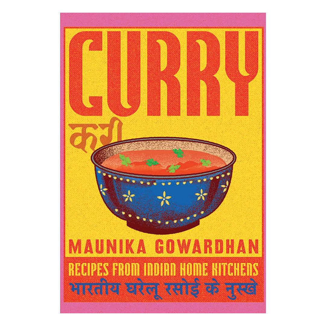 Curry: Recipes From Indian Home Kitchens