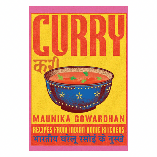 Curry: Recipes From Indian Home Kitchens
