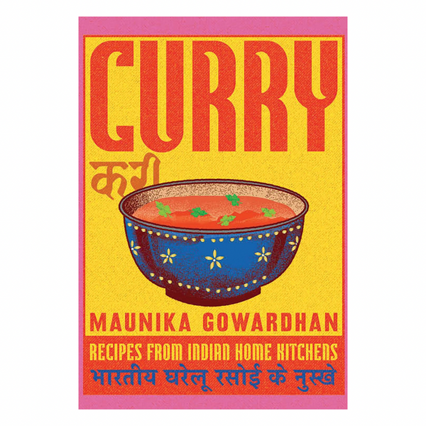 Curry: Recipes From Indian Home Kitchens