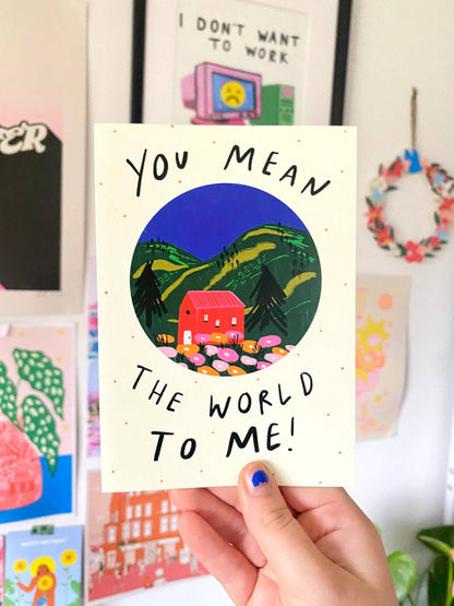 You Mean The World Card