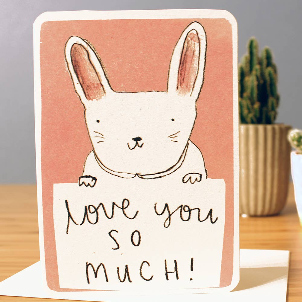 Love You So Much! Bunny Card