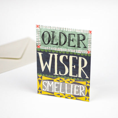 Older, Wiser, Smellier Card