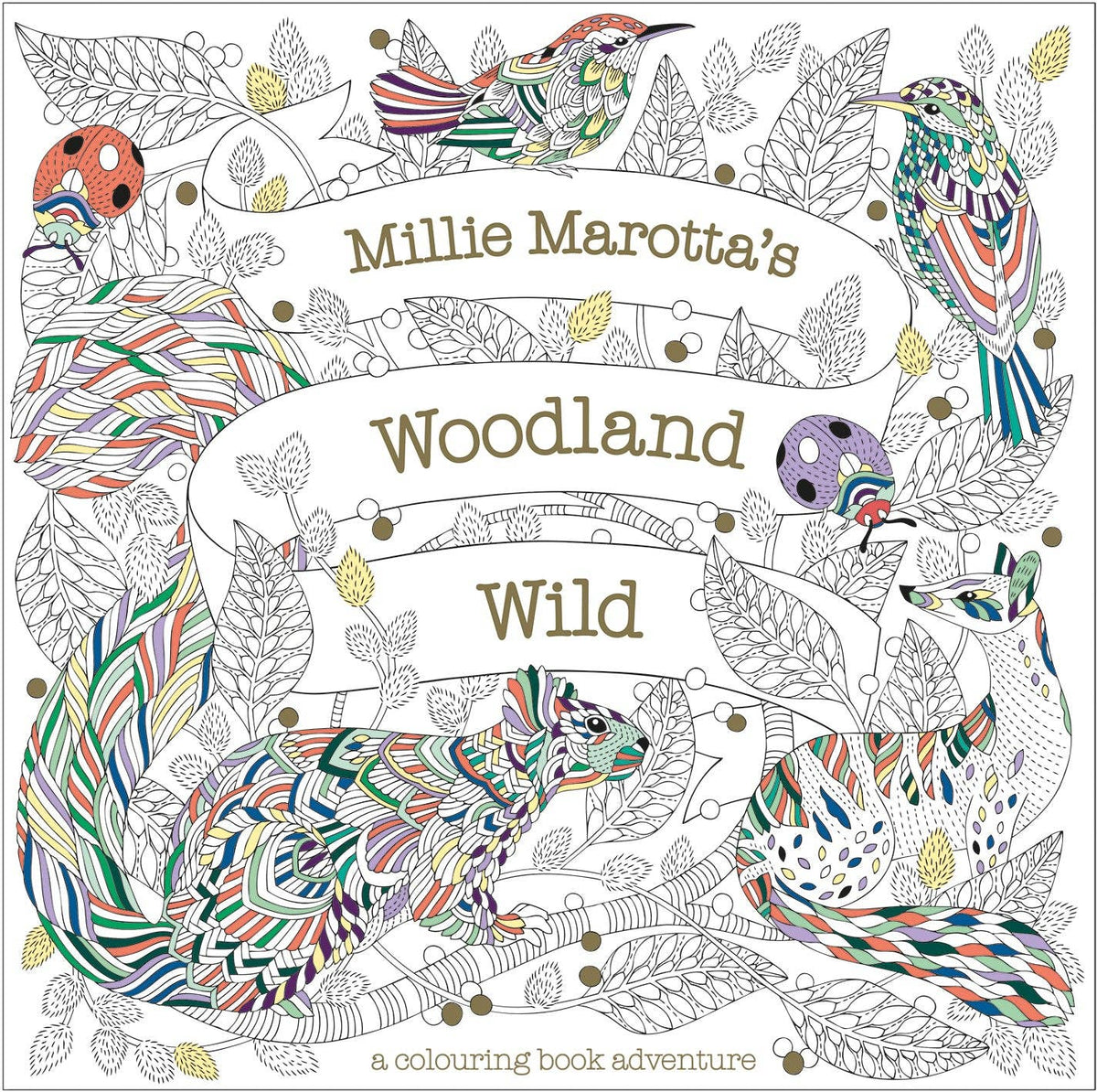 Coloring book cover with animals and text 'Millie Marotta's Woodland Wild'.