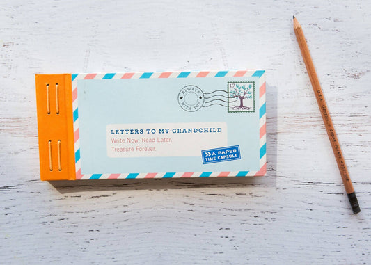 Letters to My Grandchild: Write Now. Read Later. Treasure Forever.