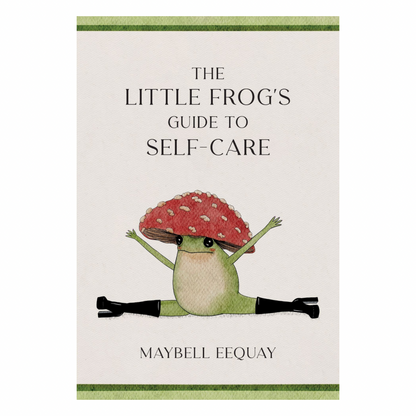The Little Frog’s Guide to Self Care
