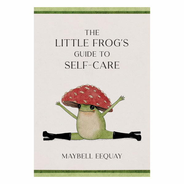 The Little Frog’s Guide to Self Care