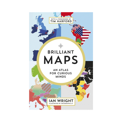 Brilliant Maps: An Atlas for Curious Minds