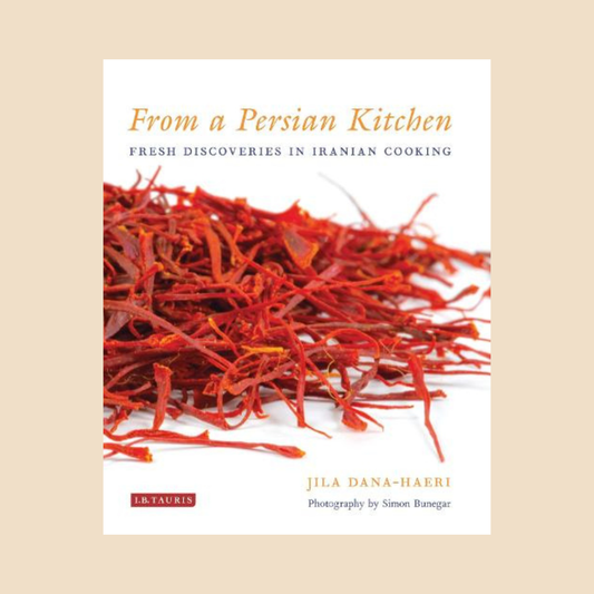 From a Persian Kitchen: Fresh Discoveries in Iranian Cooking (Hardback)