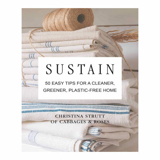 Sustain: 50 Easy Tips for a Cleaner, Greener, Plastic-Free Home (Hardback)