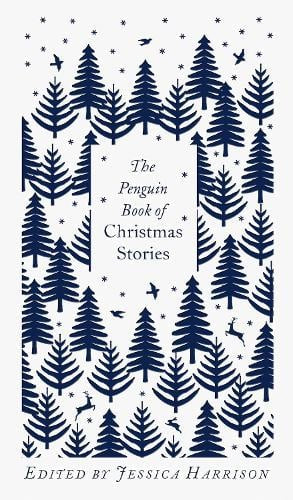 Penguin Clothbound Classics: The Penguin Book of Christmas Stories (Hardback)