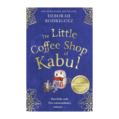 The Little Coffee Shop of Kabul (10th Anniversary)