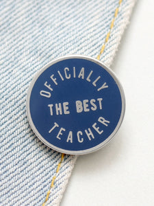 ‘Officially the Best Teacher’ Enamel Pin