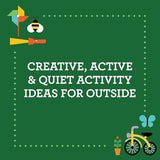 Busy Ideas For Bored Kids: Outdoor Edition