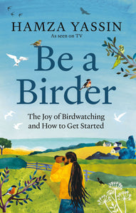 Be A Birder (hardback)