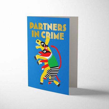 Partners In Crime Greeting Card