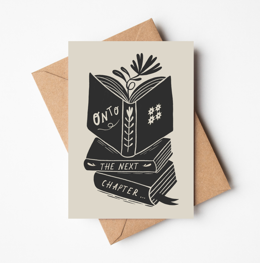 'Onto The Next Chapter…’ Greeting Card