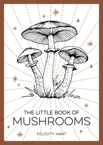 Little Book of Mushrooms