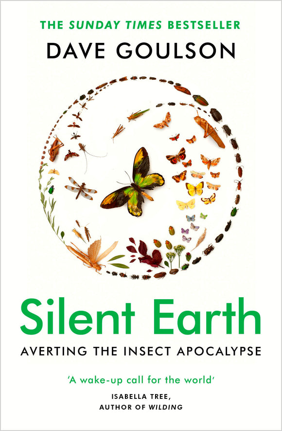 Silent Earth: Averting the Insect Apocalypse (Paperback)