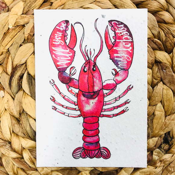 Will You Be My Lobster?  Greeting Card - plantable seeded cards for all occasions | Birthday Cards SW Coast Refills